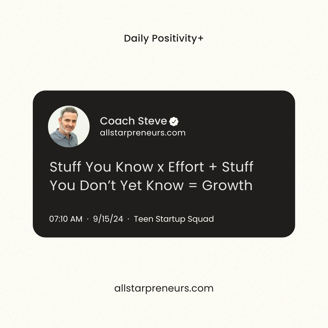 Positivity Quote for Social Media - Stuff You Know x Effort + Stuff You Don't Yet Know = Growth